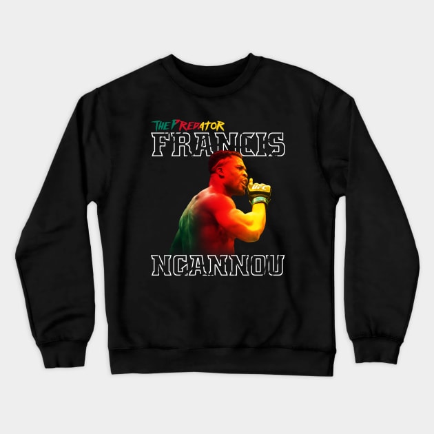 Francis ''The Predator'' Ngannou Crewneck Sweatshirt by MMAMerch